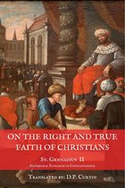 On the Right and True Faith of Christians