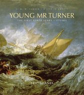 Young Mr Turner First Forty Years 1775