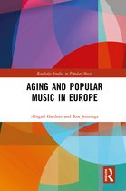 Routledge Studies in Popular Music- Aging and Popular Music in Europe