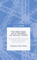 The New Deal As a Triumph of Social Work