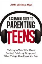 Survival Guide To Parenting Teens