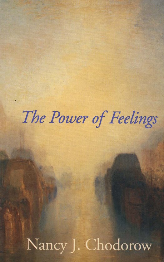 Power of Feelings - Personal Meaning in Psychoanalysis, Gend ... - cover