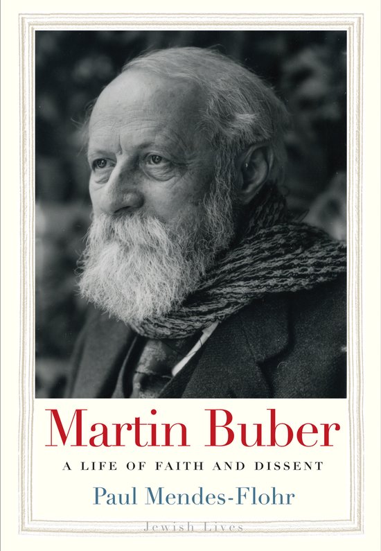 Martin Buber – A Life of Faith and Dissent - cover