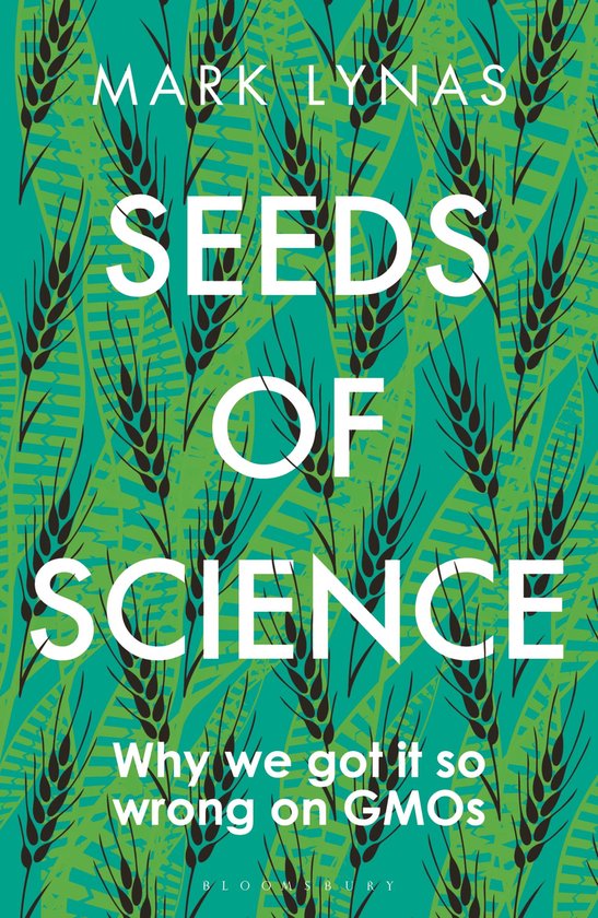Seeds of Science Why We Got It So Wrong On GMOs - cover