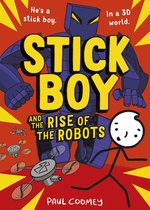 Stick Boy- Stick Boy and the Rise of the Robots
