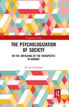 Therapeutic Cultures-The Psychologization of Society
