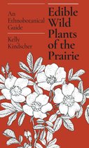 Edible Wild Plants of the Prairie