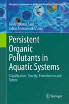Emerging Contaminants and Associated Treatment Technologies- Persistent Organic Pollutants in Aquatic Systems