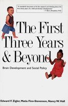The First Three Years and Beyond - Brain Development and Social Policy