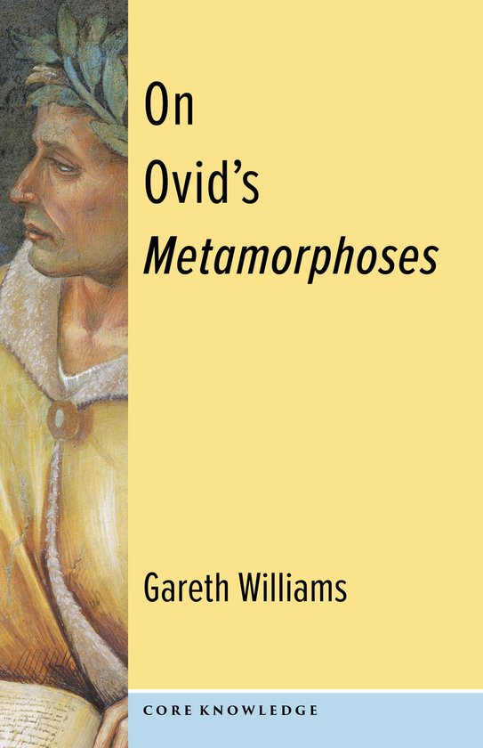 Core Knowledge- On Ovid's Metamorphoses - cover