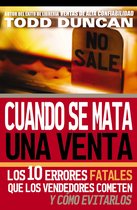 Cuendo Se Mata Una Venta/ Killing the Sale