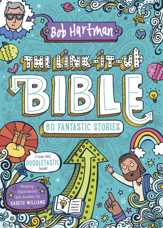 De Link-It-Up Bijbel door Bob Hartman, met 60 fantastische verhalen, illustraties van Gareth Williams.