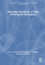 Transdisciplinary Workplace Research and Management- Routledge Handbook of High-Performance Workplaces