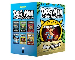 Dog Man 1-6: The Supa Epic Collection: From the Creator of Captain Underpants