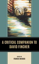 Critical Companions to Contemporary Directors-A Critical Companion to David Fincher