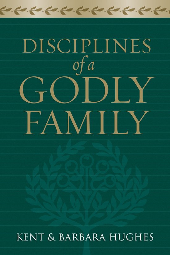 Disciplines for a Godly Family