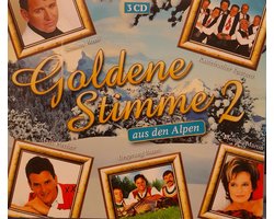 Goldene Stimmen 2- Aus Den Alpen - De Mooiste Volksmuziek Allertijden - 3 Cd - Semino Rossi, Kastelruther Spatzen, Andy Borg, Klostertaler, Nockalm Quintett, Oswald Sattle