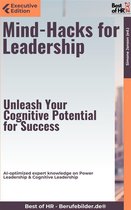 Executive Edition - Mind-Hacks for Leadership – Unleash Your Cognitive Potential for Success