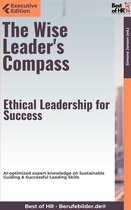 Executive Edition - The Wise Leader's Compass – Ethical Leadership for Success