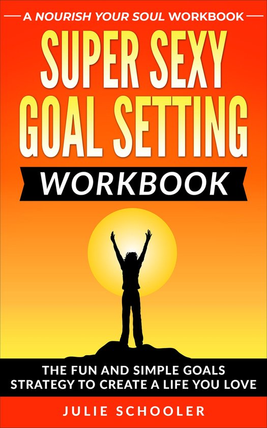 Super Sexy Goal Setting Workbook - cover