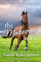 Ocala Horse Girls 5 - The Makeover Horse
