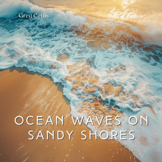 Ocean Waves on Sandy Shores - cover