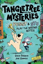 Tangletree Mysteries 2 - Peggy & Stu Play The Wrong Notes