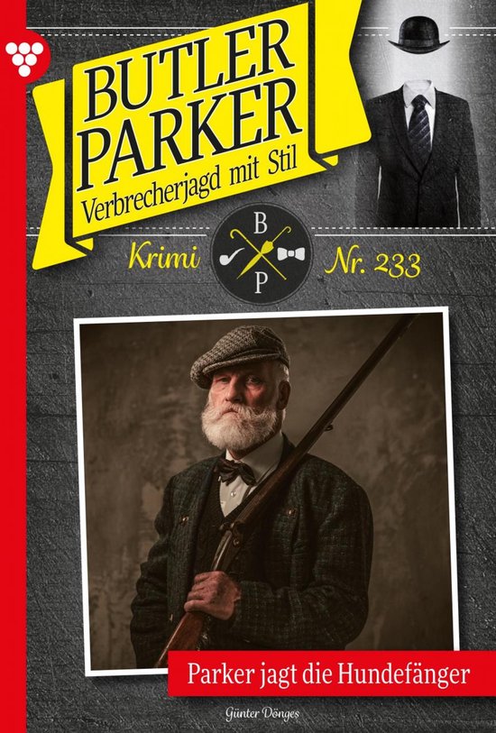 Butler Parker 233 - Parker jagt die Hundefänger - cover