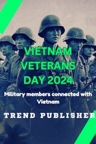 Vietnam veterans day 2024