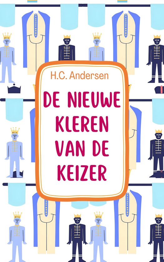 Sprookjes van Hans Christian Andersen 3 - De nieuwe kleren van de keizer