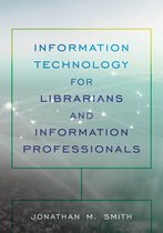 LITA Guides- Information Technology for Librarians and Information Professionals