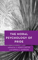 Moral Psychology of the Emotions-The Moral Psychology of Pride