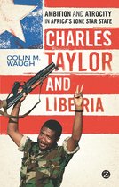 Charles Taylor & Liberia