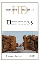 Historical Dictionaries of Ancient Civilizations and Historical Eras- Historical Dictionary of the Hittites
