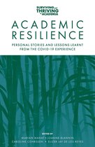 Surviving and Thriving in Academia- Academic Resilience