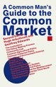 A Common Man’s Guide to the Common Market