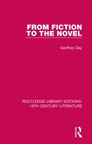 Routledge Library Editions: 18th Century Literature- From Fiction to the Novel