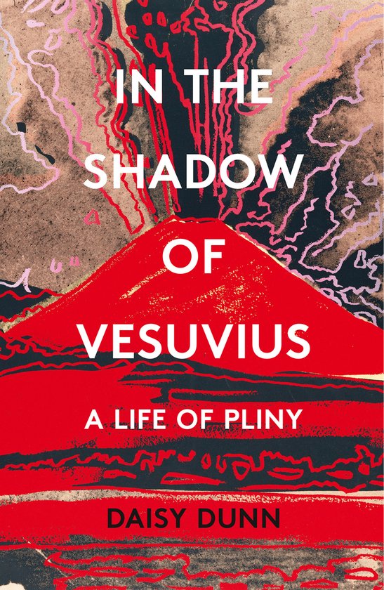 In The Shadow Of Vesuvius Life Of Pliny - cover