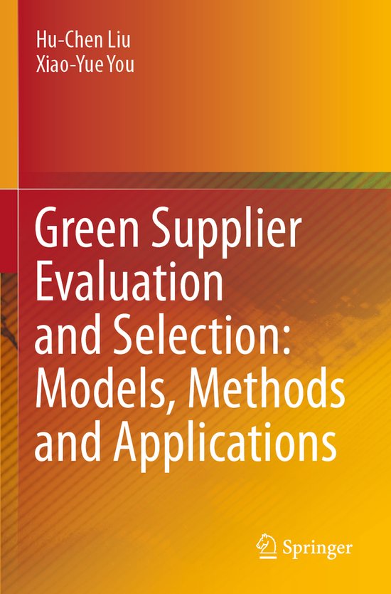 Green Supplier Evaluation and Selection Models Methods and A ... - cover