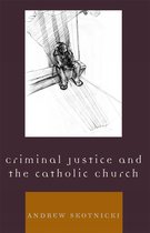 Criminal Justice and the Catholic Church