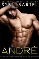The Uncompromising Alphas Series 3 - Andre