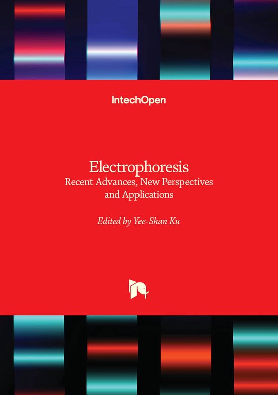 Electrophoresis - Recent Advances, New Perspectives and Appl ... - cover