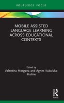 Routledge Focus on Applied Linguistics- Mobile Assisted Language Learning Across Educational Contexts