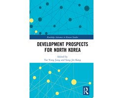 Routledge Advances in Korean Studies- Development Prospects for North Korea