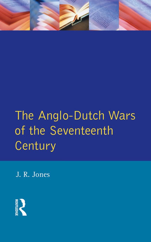 The Anglo-Dutch Wars of the Seventeenth Century - cover
