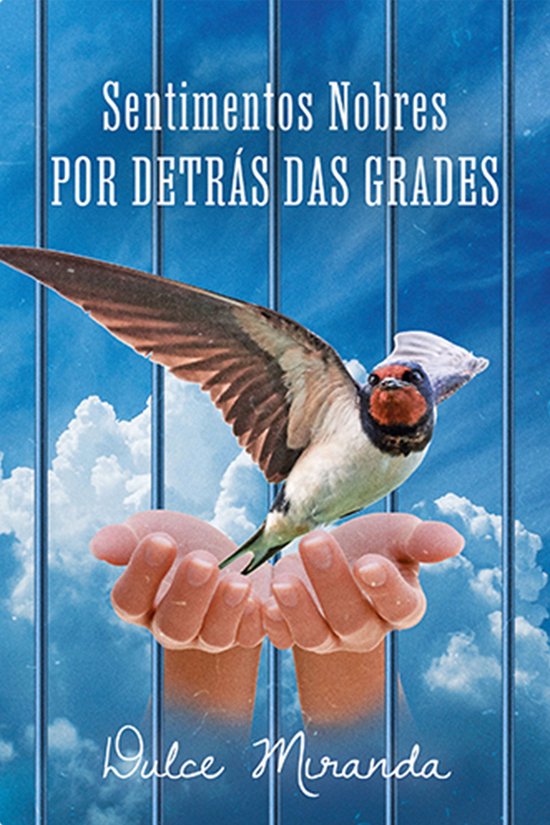 Sentimentos Nobres por detrás das grades - cover