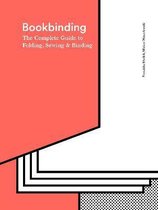ISBN Bookbinding : The Complete Guide to Folding, Sewing and Binding, Art & design, Anglais, Couverture rigide, 420 pages