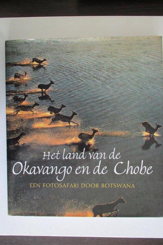 Het land van de Okavango en de Chobe