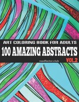 100 Amazing Abstracts Art Coloring Book For Adults VOL. 2