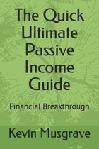 The Quick Ultimate Passive Income Guide